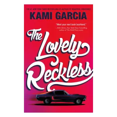 "The Lovely Reckless" - "" ("Garcia Kami")(Paperback)