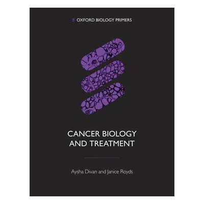 "Cancer Biology and Treatment" - "" ("Divan Aysha")(Paperback)