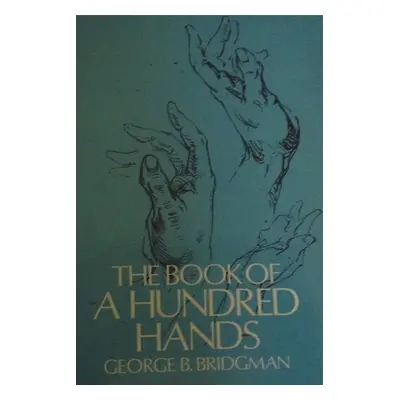 "The Book of a Hundred Hands" - "" ("Bridgman George B.")(Paperback)