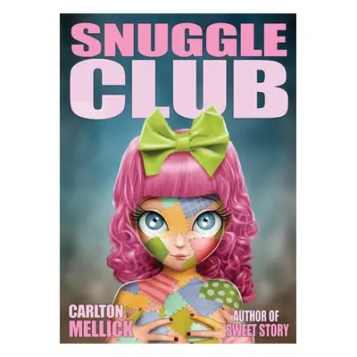 "Snuggle Club" - "" ("Mellick Carlton III")(Paperback)