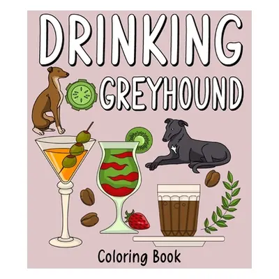 "Drinking Greyhound Coloring Book" - "" ("Paperland")(Paperback)