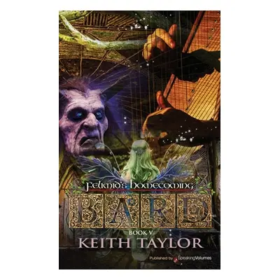 "Bard V: Felimid's Homecoming" - "" ("Taylor Keith")(Paperback)