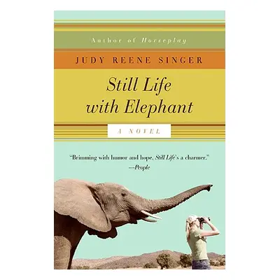 "Still Life with Elephant" - "" ("Singer Judy Reene")(Paperback)