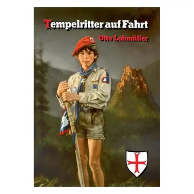 "Tempelritter auf Fahrt" - "" ("Lohmller Otto")(Paperback)