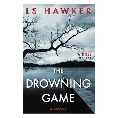 "The Drowning Game" - "" ("Hawker Ls")(Paperback)