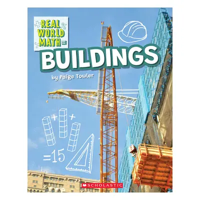 "Building (Real World Math)" - "" ("Towler Paige")(Paperback)