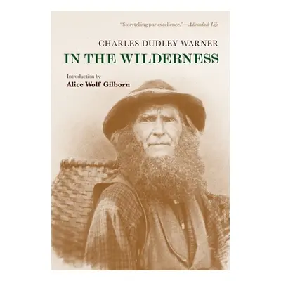 "In the Wilderness" - "" ("Warner Charles Dudley")(Paperback)