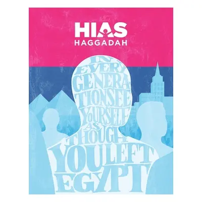 "HIAS Haggadah" - "" ("Smith Hillel")(Paperback)