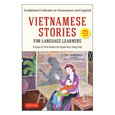 "Vietnamese Stories for Language Learners: Traditional Folktales in Vietnamese and English (Free