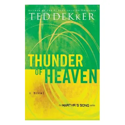 "Thunder of Heaven" - "" ("Dekker Ted")(Paperback)