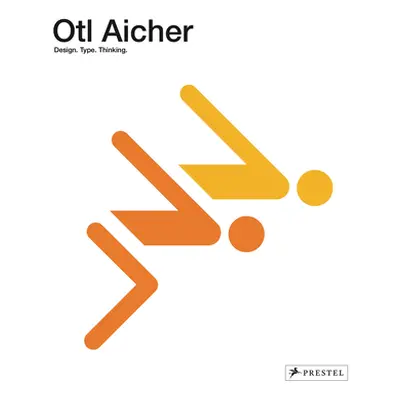 "Otl Aicher: Design: 1922-1991" - "" ("Nerdinger Winfried")(Pevná vazba)