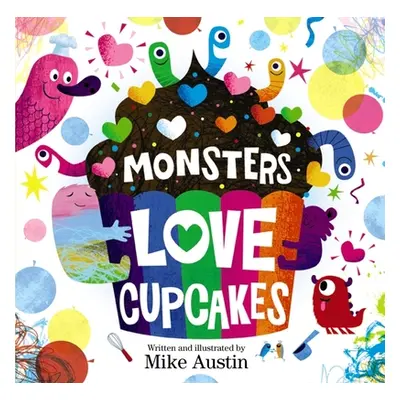 "Monsters Love Cupcakes" - "" ("Austin Mike")(Pevná vazba)