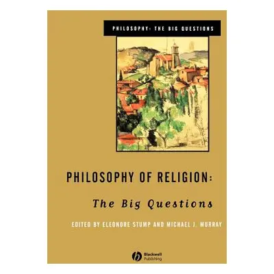 "Philosophy of Religion: The Big Questions" - "" ("Stump Eleanore")(Paperback)