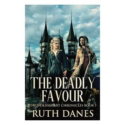 "The Deadly Favour" - "" ("Danes Ruth")(Paperback)