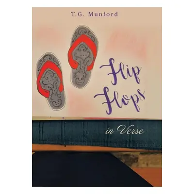 "Flip Flops in Verse" - "" ("Munford T. G.")(Pevná vazba)