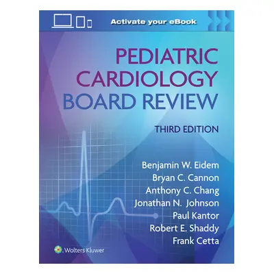 "Pediatric Cardiology Board Review" - "" ("Eidem Benjamin W.")(Paperback)