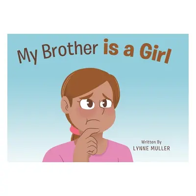 "My Brother is a Girl" - "" ("Muller Lynne")(Pevná vazba)