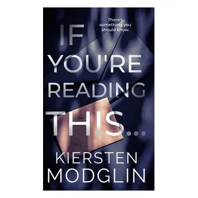 "If You're Reading This..." - "" ("Modglin Kiersten")(Pevná vazba)