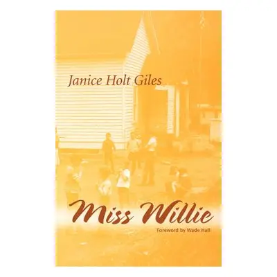 "Miss Willie" - "" ("Giles Janice Holt")(Paperback)