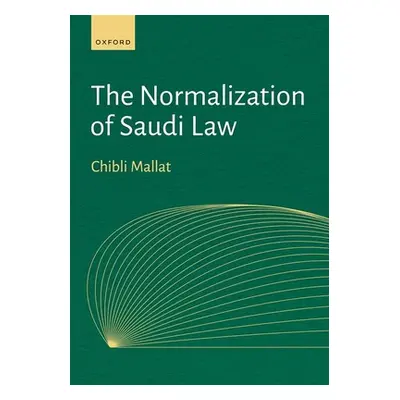 "The Normalization of Saudi Law" - "" ("Mallat Chibli")(Pevná vazba)