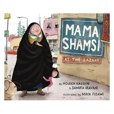 "Mama Shamsi at the Bazaar" - "" ("Hassani Mojdeh")(Pevná vazba)