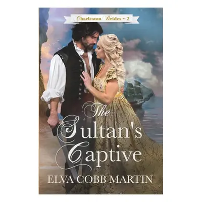 "The Sultan's Captive" - "" ("Martin Elva Cobb")(Paperback)