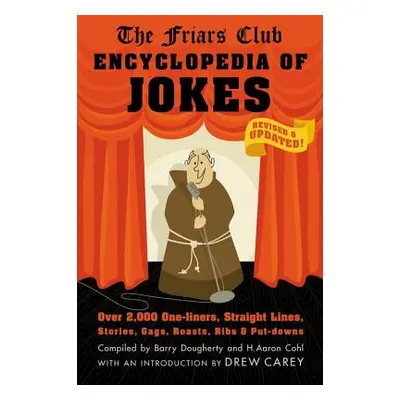 "Friars Club Encyclopedia of Jokes: Revised and Updated! Over 2,000 One-Liners, Straight Lines, 