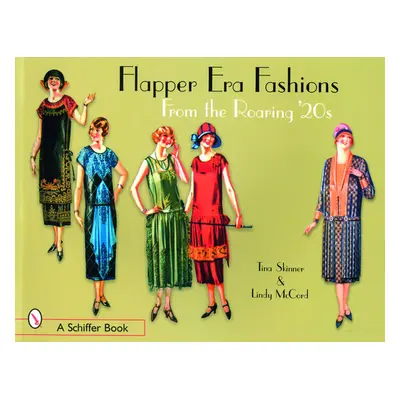 "Flapper Era Fashions from the Roaring '20s" - "" ("Skinner Tina")(Paperback)