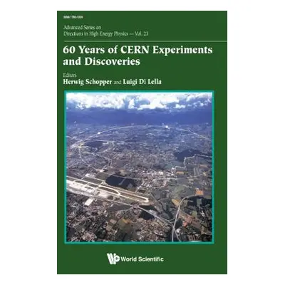 "60 Years of Cern Experiments and Discoveries" - "" ("Schopper Herwig")(Paperback)