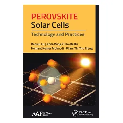 "Perovskite Solar Cells: Technology and Practices" - "" ("Fu Kunwu")(Paperback)