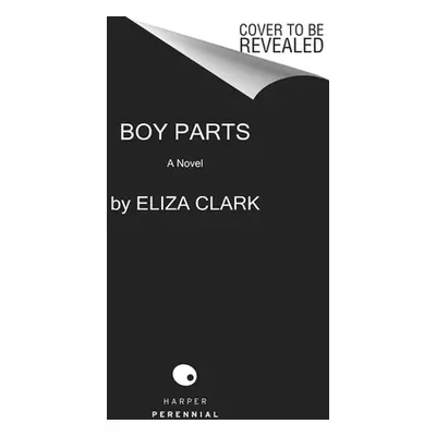 "Boy Parts" - "" ("Clark Eliza")(Paperback)