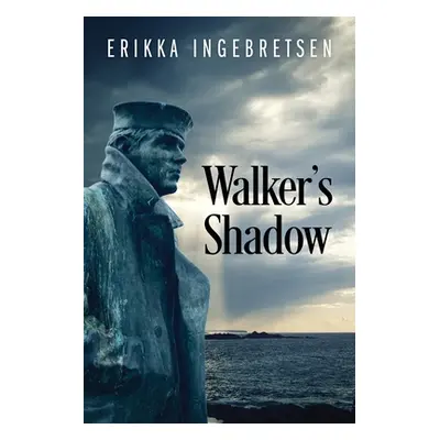 "Walker's Shadow" - "" ("Ingebretsen Erikka")(Paperback)