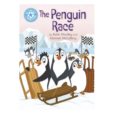 "Reading Champion: The Penguin Race" - "Independent Reading Blue 4" ("Woolley Katie")(Pevná vazb