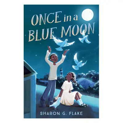 "Once in a Blue Moon" - "" ("Flake Sharon G.")(Library Binding)