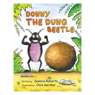 "Donny the Dung Beetle" - "" ("Roberts Jessica")(Paperback)