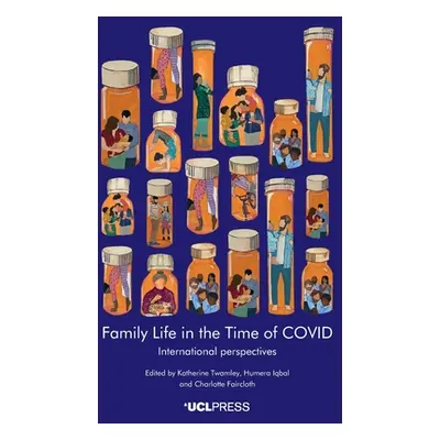 "Family Life in the Time of Covid" - "International Perspectives" ("")(Paperback / softback)