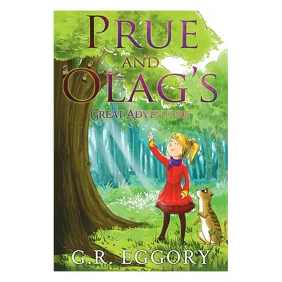 "Prue and Olag's Great Adventure" - "" ("Eggory G. R.")(Paperback)