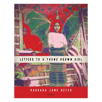 "Letters to a Young Brown Girl" - "" ("Reyes Barbara Jane")(Paperback)