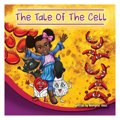 "The Tale of The Cell" - "" ("Glass Georgene'")(Paperback)