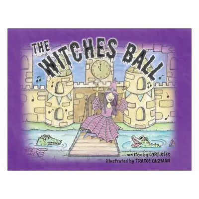 "The Witches Ball" - "" ("Ries Lori")(Paperback)