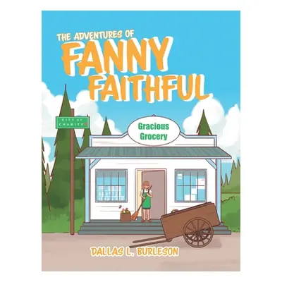 "The Adventures of Fanny Faithful" - "" ("Burleson Dallas L.")(Pevná vazba)