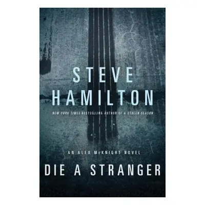 "Die a Stranger" - "" ("Hamilton Steve")(Paperback)