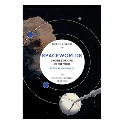 "Spaceworlds: Stories of Life in the Void" - "" ("Ashley Mike")(Paperback)