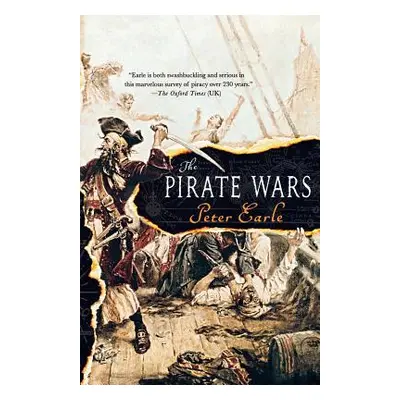 "The Pirate Wars" - "" ("Earle Peter")(Paperback)