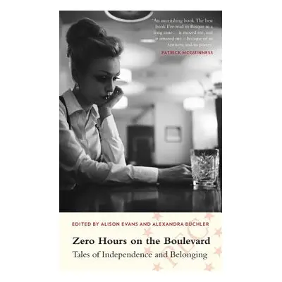 "Zero Hours on the Boulevard: Tales of Independence and Belonging" - "" ("Bchler Alexandra")(Pap