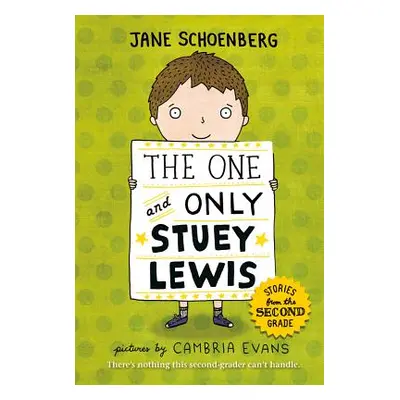 "The One and Only Stuey Lewis: Stories from the Second Grade" - "" ("Schoenberg Jane")(Paperback