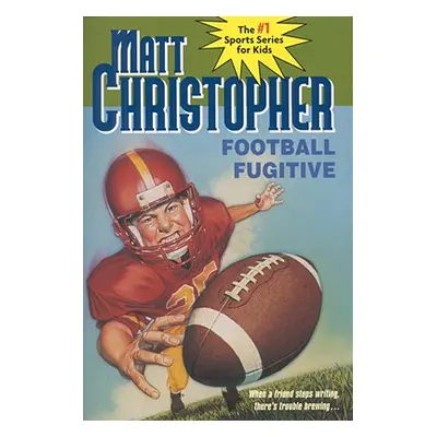 "Football Fugitive" - "" ("Christopher Matt")(Paperback)