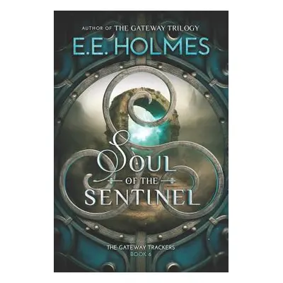 "Soul of the Sentinel" - "" ("Holmes E. E.")(Paperback)