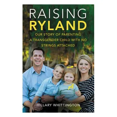 "Raising Ryland" - "" ("Whittington Hillary")(Paperback)