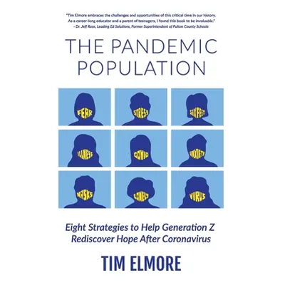 "The Pandemic Population: Eight Strategies to Help Generation Z Rediscover Hope After Coronaviru